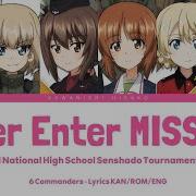 Girls Und Panzer Enter Enter Mission 63Rd National High School Senshado Tournament Ver Lyrics