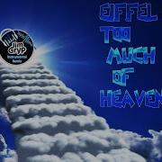 Eiffel 65 Too Much Of Heaven Jim Gryp Instrumental Remix