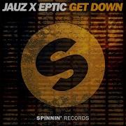 Jauz Get Down Extended Mix