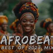 Afrobeats Mix 2024 Amapiano Mix 2024