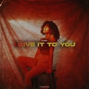 I Give It To You Radio Edit Tury