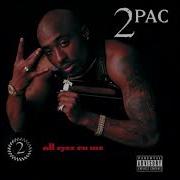 2Pac All Eyez On Me Acapella