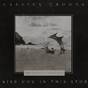 Praise You In This Storm Casting Crowns With Lyrics