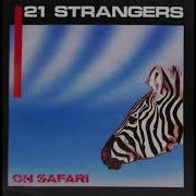 21 Strangers On Safari