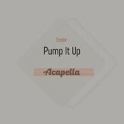 Pumped Up Acapella