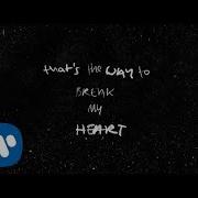 Ed Sheeran Way To Break My Heart Feat Skrillex Official Lyric Video