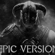 Skyrim Theme Song Epic Version