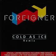 Foreigner Cold As Ice Remix