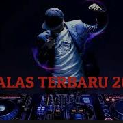 Dj Alas Terbaru 2019