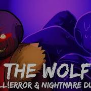 The Wolf Nightmare And Fell Error Duet Head Canon Voices