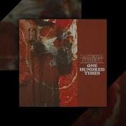 One Hundred Times Instrumental Version One Hundred Times Instrumental Version Lakesha Nugent
