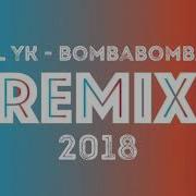 Ismail Yk Bombabomba Com 90 60 90 Dj Mhttn Remix 2018