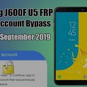 Samsung J600F U5 Frp Bypass All Samsung 2019 Frp Bypass Samsung Android 9 Frp Bypass Without Pc