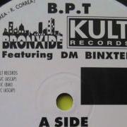 B P T Bronxide Ft D M Binxter Moody Vocal