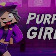 Purple Girl I M Psycho Version B Minecraft Animation Music Video