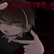 Gcmv All Eyes On Me O C Story By Yu