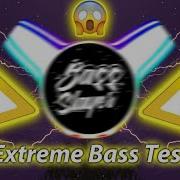 Xtreme Bass Test 99999999999999Hz