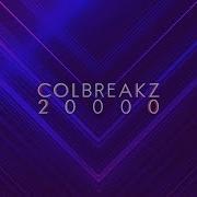 Colbreakz 20000