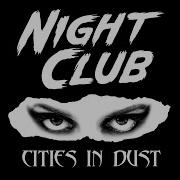 Cities In The Dust Nightclub