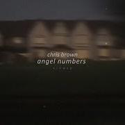 Chris Brown Angel Numbers Slowed Tiktok