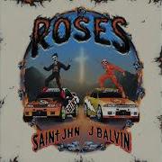 Saint Jhn J Balvin X Pitbull Roses Remix