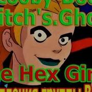 Scooby Doo Witch S Ghost The Hex Girls Выступление Группы Ведьм