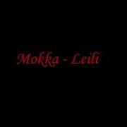 Mokka Aman Aman Leili