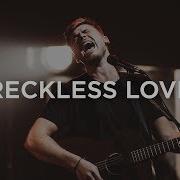 Cory Asbury Reckless Love