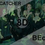 Dreamcatcher Because 8D