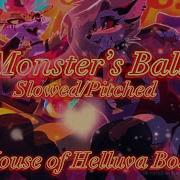 Monster S Ball Slowed