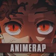 Аниме Реп Клинок Рассекающий Демонов Танджиро Камадо Anime Rap Demon Slayer Kimetsu No Yaiba