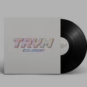 Trym A1 Rainbow Color 001 Original Mix