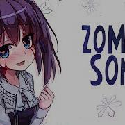 Nightcore Zombie Song