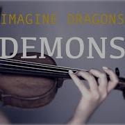 Imagine Dragons Demons Violin Cover