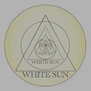 White Sun Aap Sahaee Hoa