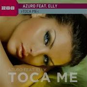 Azuro Feat Elly Toca Me