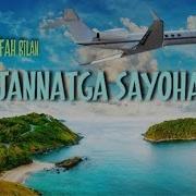 Jannatga Sayohat Жаннатга Сайохат