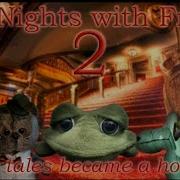 Пять Ночей С Фрогги Fnwf Ночь 1 2 Five Nights With Froggy