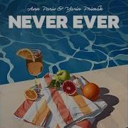 Never Ever Song By Ann Paris