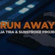 Run Away Sunstroke Slowed