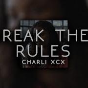 Break The Rules Slowed