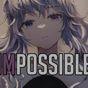 James Arthur Impossible Nightcore