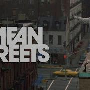 Mean Streets Single Version