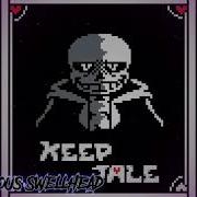 Keeptale Sans Another Megalovania Tenacious Swellhead