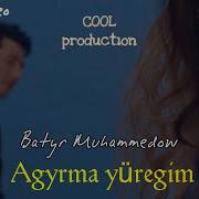 Batyr Muhammedow Agyrma Yuregim 2019