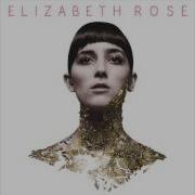 Elizabeth Rose Only Me Feat Vinny Lunar