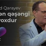 Elşad Qarayev Səndən Qəşəngi Yoxdu