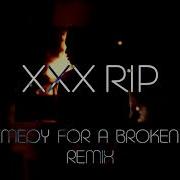 Xxxtentacion The Remedy For A Broken Heart Svkhim Remix