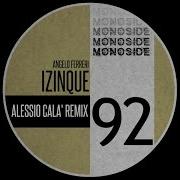 Izinque Alessio Cala Remix Angelo Ferreri