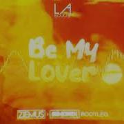 La Bouche Be My Lover Ziemuś X Sindrix Bootleg 2022
